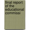 Final Report Of The Educational Commissi by Illinois Educational Commission