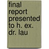 Final Report Presented To H. Ex. Dr. Lau by Brazil. Commissa~O. De Estados Brazil
