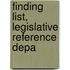 Finding List, Legislative Reference Depa