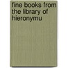Fine Books From The Library Of Hieronymu door Gilhofer Ranschburg
