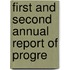 First And Second Annual Report Of Progre