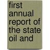First Annual Report Of The State Oil And door Kathleen McLaughlin