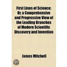 First Lines Of Science; Or, A Comprehens door James Mitchell