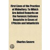 First Lines Of The Practice Of Midwifery door Charles Severn