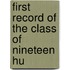 First Record Of The Class Of Nineteen Hu