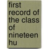 First Record Of The Class Of Nineteen Hu by Princeton University Class of 1906