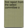 First Report From The Select Committee O door Great Britain Parliament. Ireland