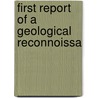 First Report Of A Geological Reconnoissa door Geological Sur Arkansas