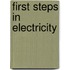 First Steps In Electricity