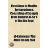 First Steps In Muslim Jurisprudence, Con by Al-Kairuwani 'Abd Allah Ibn Abi Zaid
