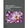 First Steps In Philosophy; Physical door William Mackintire Salter