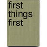 First Things First door Sir George Jackson