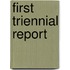 First Triennial Report
