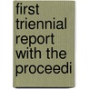 First Triennial Report With The Proceedi door Inc Alden Kindred of America