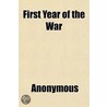 First Year Of The War by Books Group