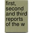 First, Second And Third Reports Of The W