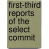 First-Third Reports Of The Select Commit by South Africa Parliament House Bill