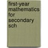 First-Year Mathematics For Secondary Sch