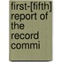 First-[Fifth] Report Of The Record Commi