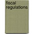 Fiscal Regulations