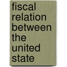 Fiscal Relation Between The United State door United States. Congress. Columbia