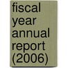 Fiscal Year Annual Report (2006) by Montana Board of Investments