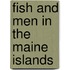 Fish And Men In The Maine Islands