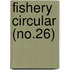 Fishery Circular (No.26)