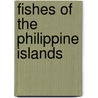 Fishes Of The Philippine Islands door Barton Warren Evermann