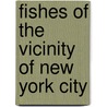 Fishes Of The Vicinity Of New York City door Nichols