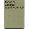 Fishes Of Zanzibar; Acanthopterygii door Playfair