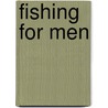 Fishing For Men by Charles Chapman