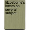 Fitzosborne's Letters On Several Subject by William Melmoth