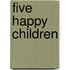 Five Happy Children