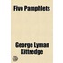 Five Pamphlets