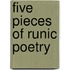 Five Pieces Of Runic Poetry
