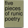 Five Pieces Of Runic Poetry by Egill Skallagrï¿½Msson