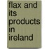 Flax And Its Products In Ireland