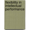 Flexibility In Intellectual Performance door Barbara Bews Wand