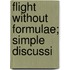 Flight Without Formulae; Simple Discussi