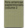 Flora Americae Septentrionalis (Volume 2 door Frederick Pursh