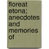Floreat Etona; Anecdotes And Memories Of