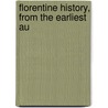 Florentine History, From The Earliest Au door Henry Edward Napier