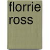 Florrie Ross door Mary Onley