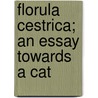 Florula Cestrica; An Essay Towards A Cat by William Darlington