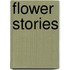 Flower Stories