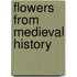 Flowers From Medieval History