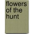 Flowers Of The Hunt
