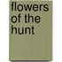 Flowers Of The Hunt