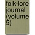 Folk-Lore Journal (Volume 5)